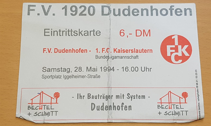 Die Eintrittskarte vom damaligen zwischen Dudenhofen und Kaiserslautern
