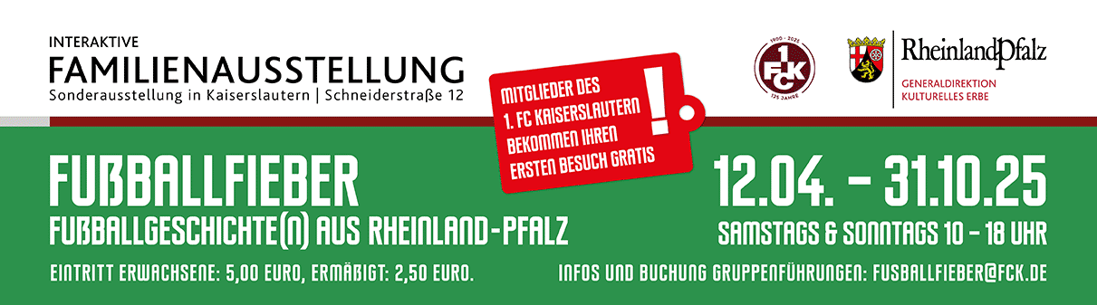 Besucht die Ausstellung Fußballfieber in Kaiserslautern